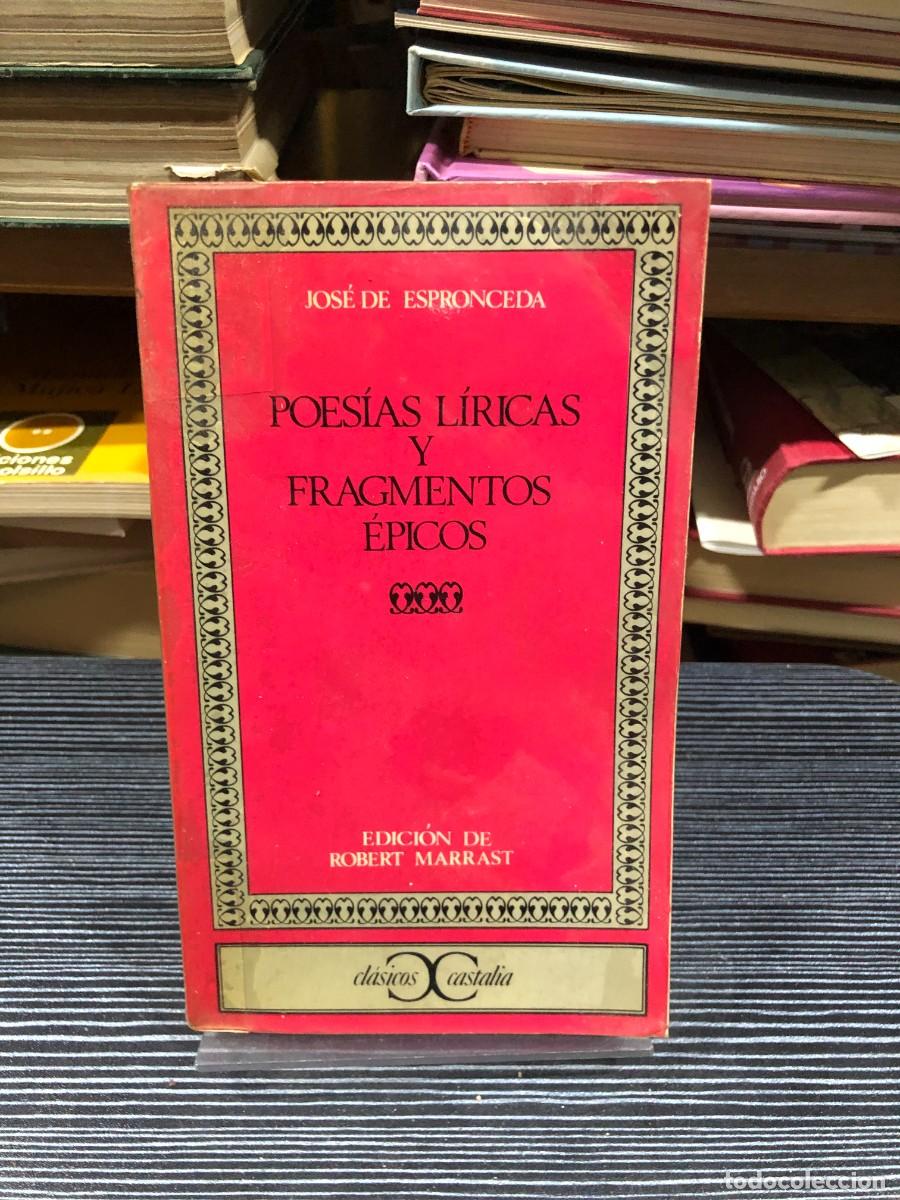 B&uuml;cher: Poes&iacute;as l&iacute;ricas y fragmentos &eacute;picos Jos&eacute; de Espronceda (Ed. Robert Marrast)