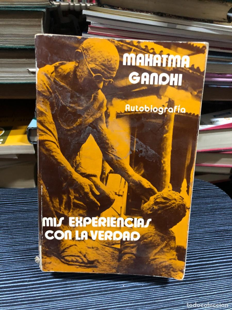 Libros: Mis experiencias con la verdad (Autobiograf&iacute;a) Mahatma Gandhi