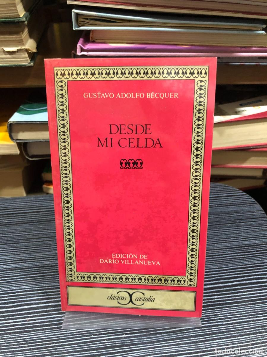 B&uuml;cher: Desde mi celda Gustavo Adolfo B&eacute;cquer