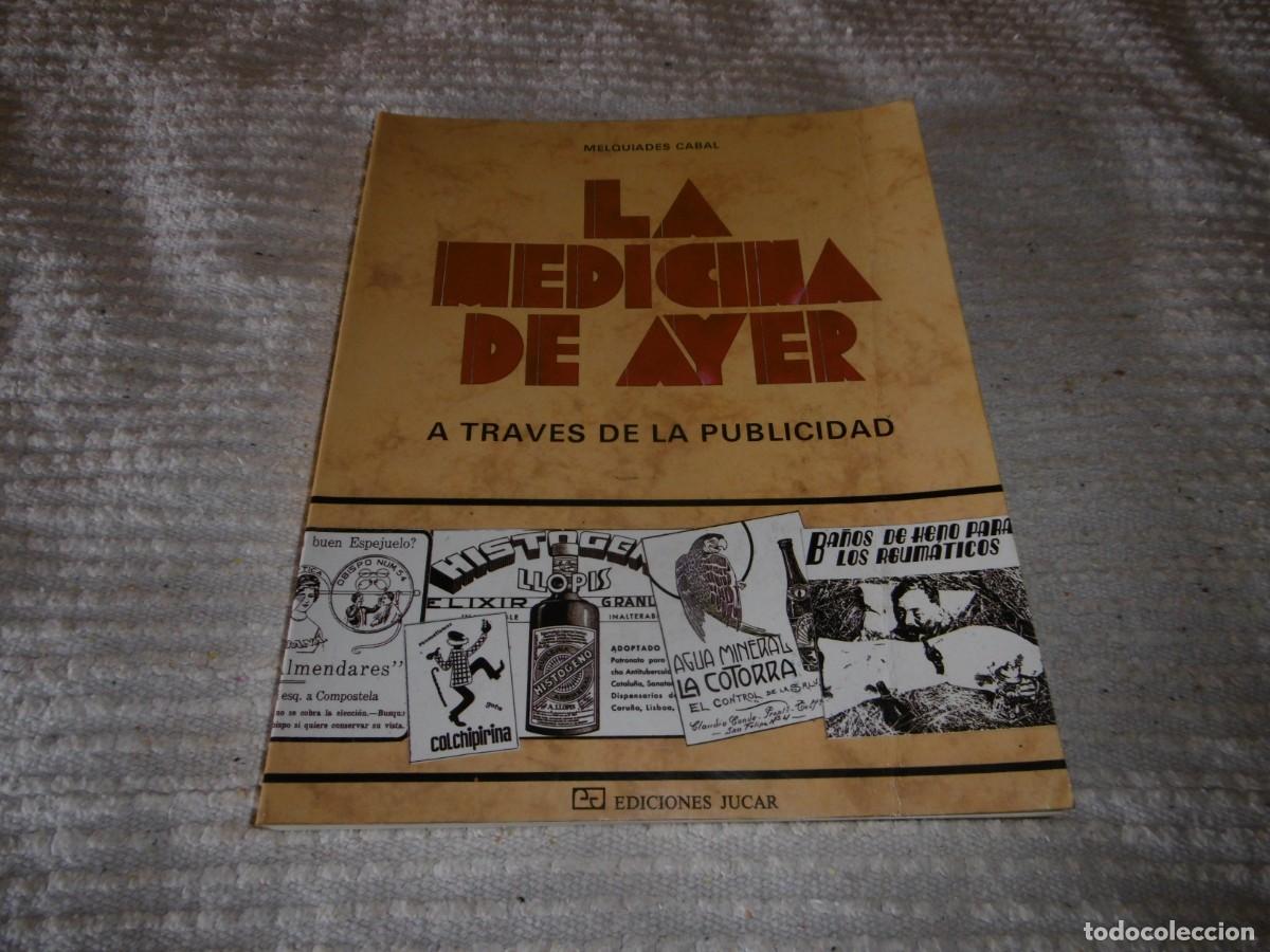 Libri di seconda mano: LA MEDICINA DE AYER A TRAV&Eacute;S DE LA PUBLICIDAD.
