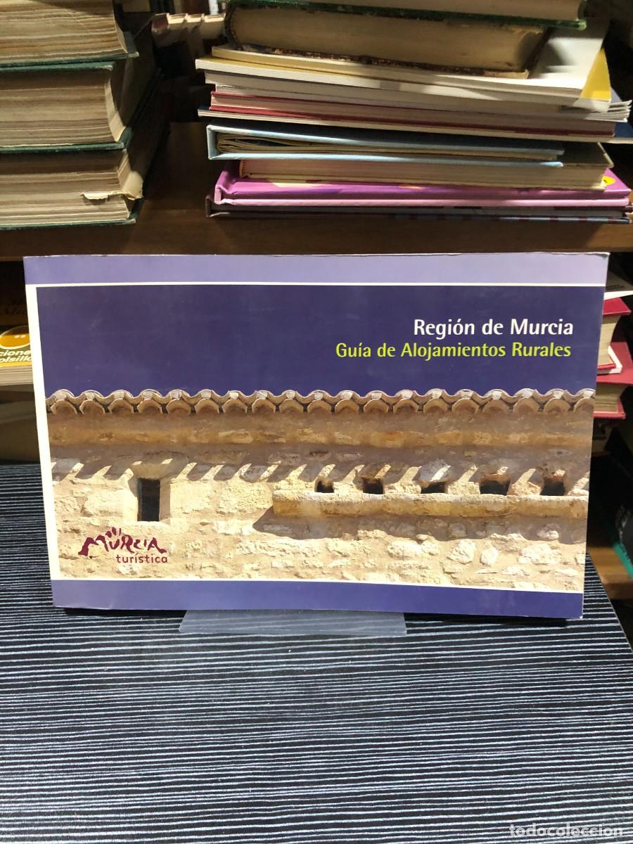 Libros: Regi&oacute;n de Murcia: Gu&iacute;a de Alojamientos Rurales Murcia Tur&iacute;stica (Folleto/Gu&iacute;a institucional)