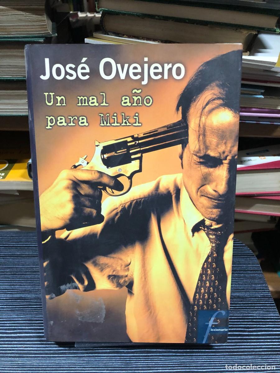 Libros: Un mal a&ntilde;o para Miki Jos&eacute; Ovejero