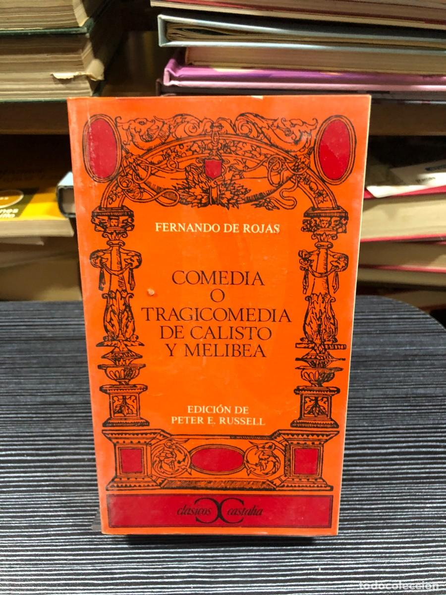 Libros: Comedia o tragicomedia de Calisto y Melibea (La Celestina) Fernando de Rojas (Ed. Peter E. Russell /