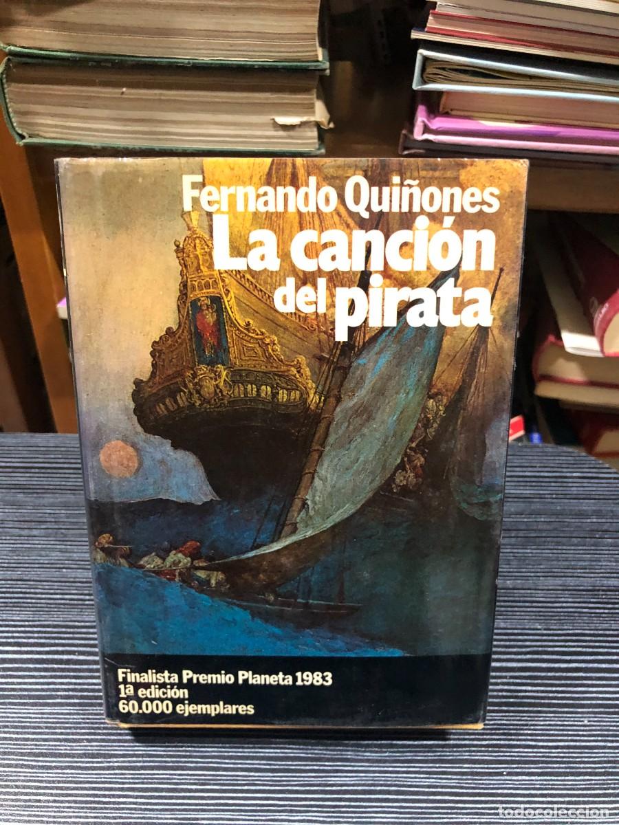Libros: La canci&oacute;n del pirata Fernando Qui&ntilde;ones (Editorial Planeta)