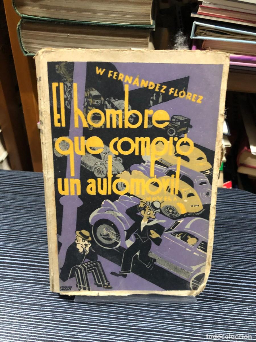 Libros: El hombre que compr&oacute; un autom&oacute;vil Wenceslao Fern&aacute;ndez Fl&oacute;rez (Colecci&oacute;n Popular / Ed. AHR)
