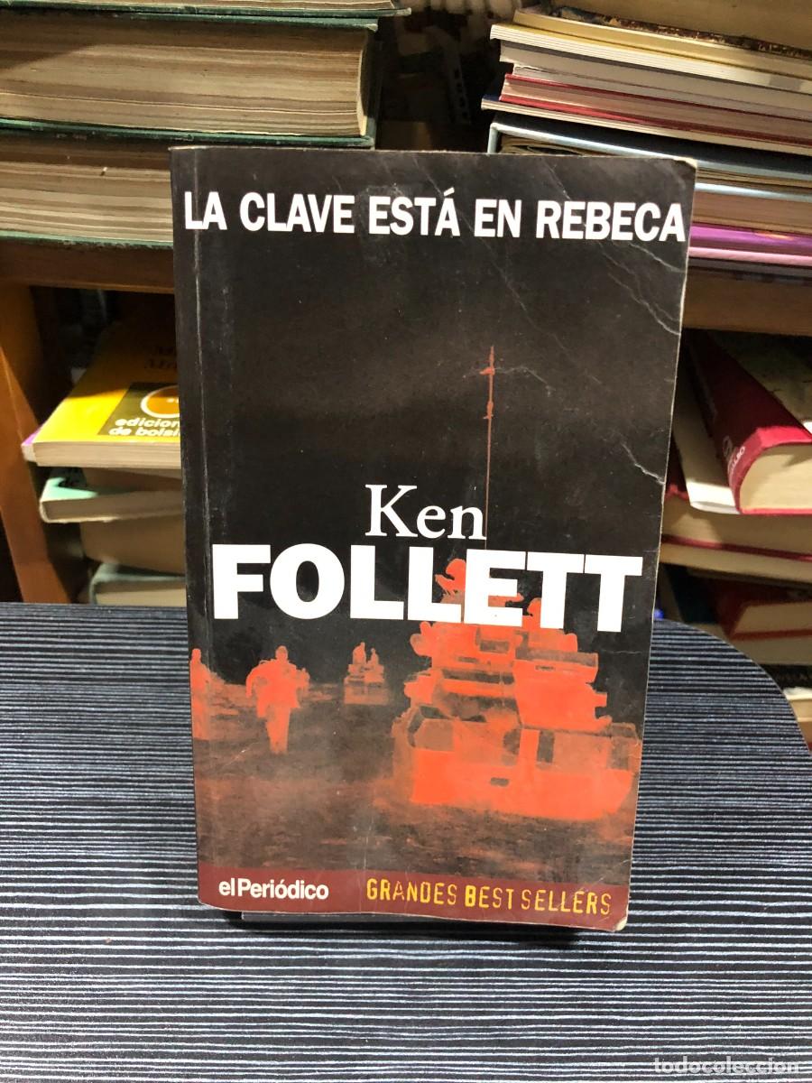 Libros: La clave est&aacute; en Rebeca Ken Follett (El Peri&oacute;dico / Colecci&oacute;n Grandes Bestsellers)