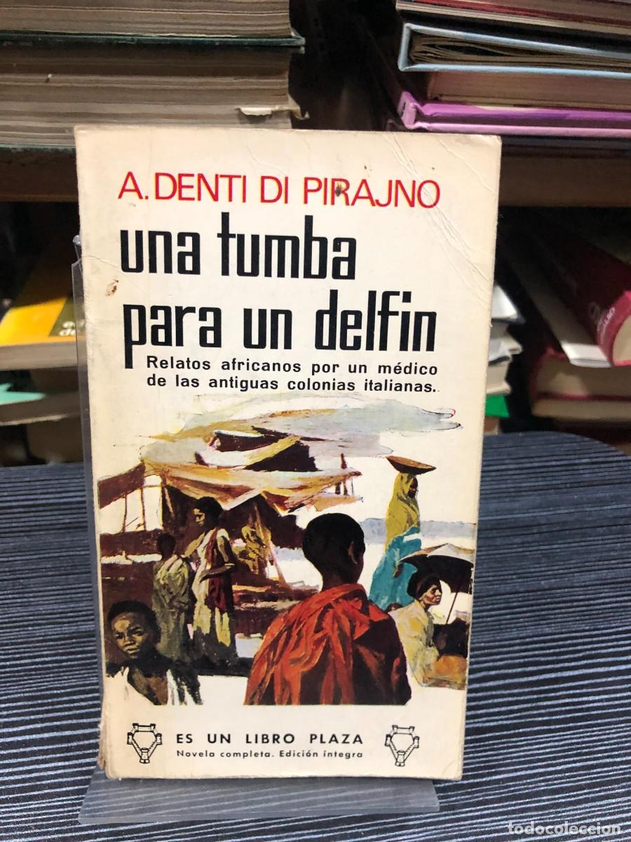 Libros: Una tumba para un delf&iacute;n Alberto Denti di Pirajno (Ediciones Plaza & Jan&eacute;s)
