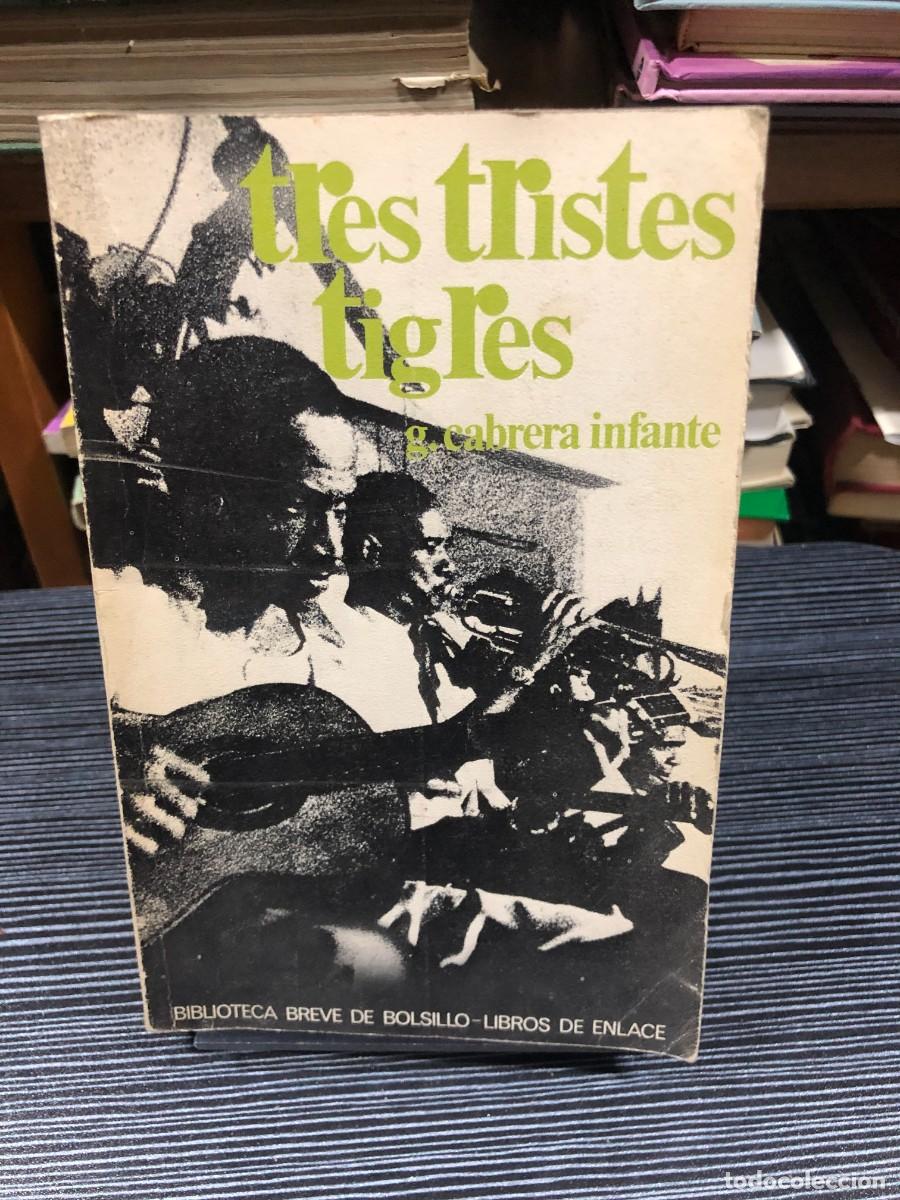 Libros: Tres tristes tigres Guillermo Cabrera Infante (Seix Barral - Biblioteca Breve de Bolsillo)