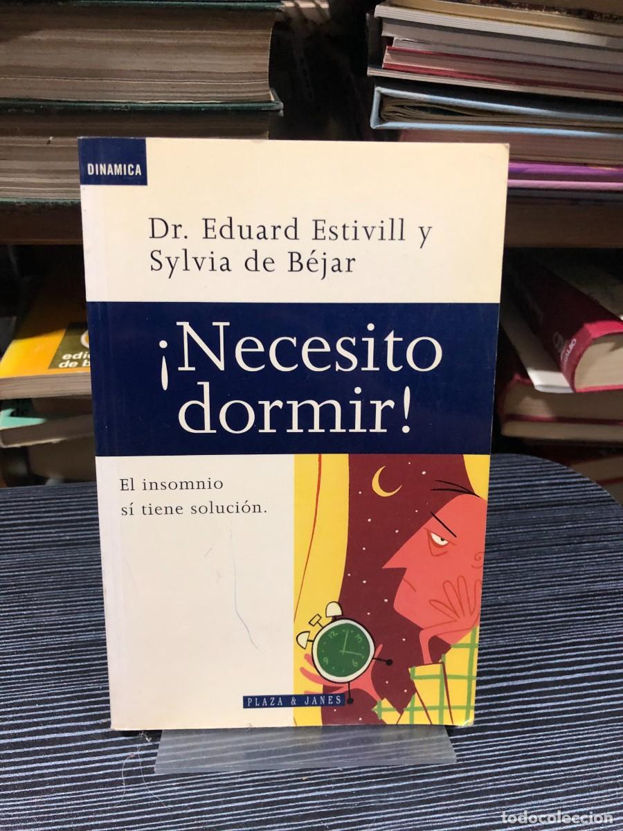 Libros: &iexcl;Necesito dormir! Dr. Eduard Estivill y Sylvia de B&eacute;jar (Plaza & Jan&eacute;s)