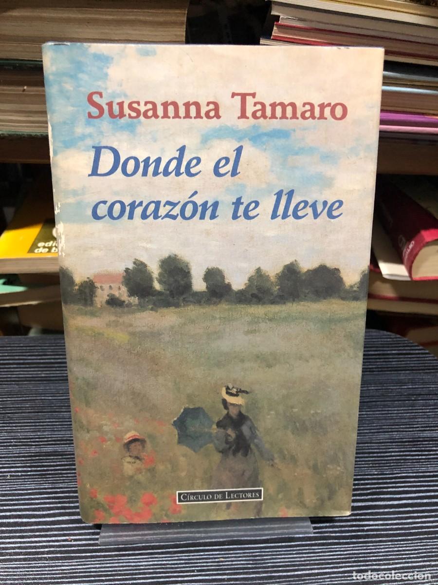 Libros: Donde el coraz&oacute;n te lleve Susanna Tamaro (C&iacute;rculo de Lectores)