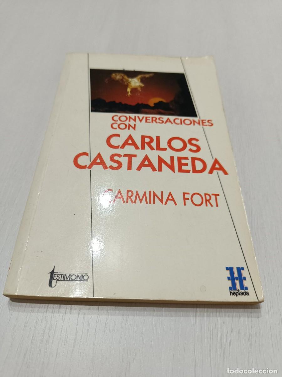 Libros: Conversaciones con Carlos Castaneda.- Carmina Fort