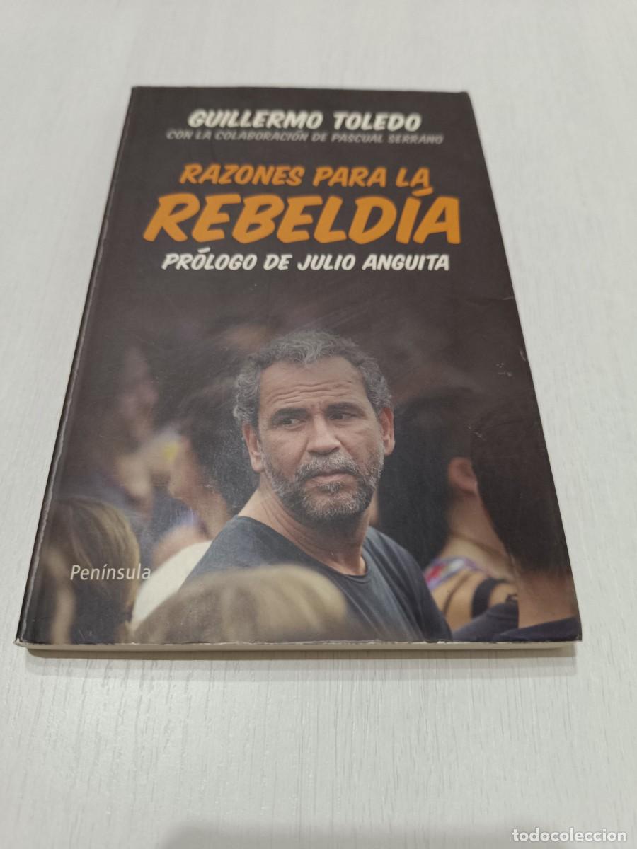 Libros: Razones para la rebeld&iacute;a, Guillermo Toledo, ed. Pen&iacute;nsula