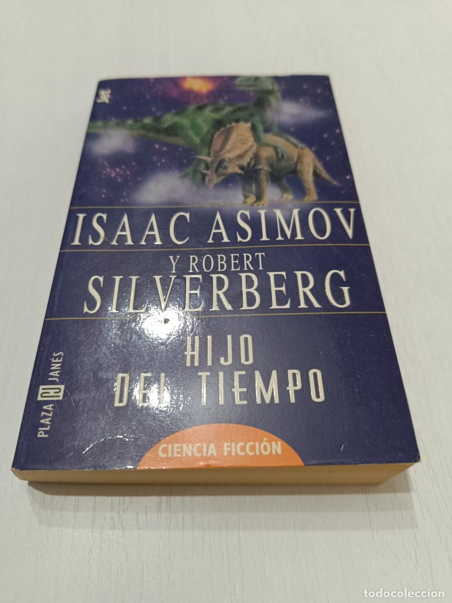 Libros: HIJO DEL TIEMPO - ISAAC ASIMOV / ROBERT SILVERBERG