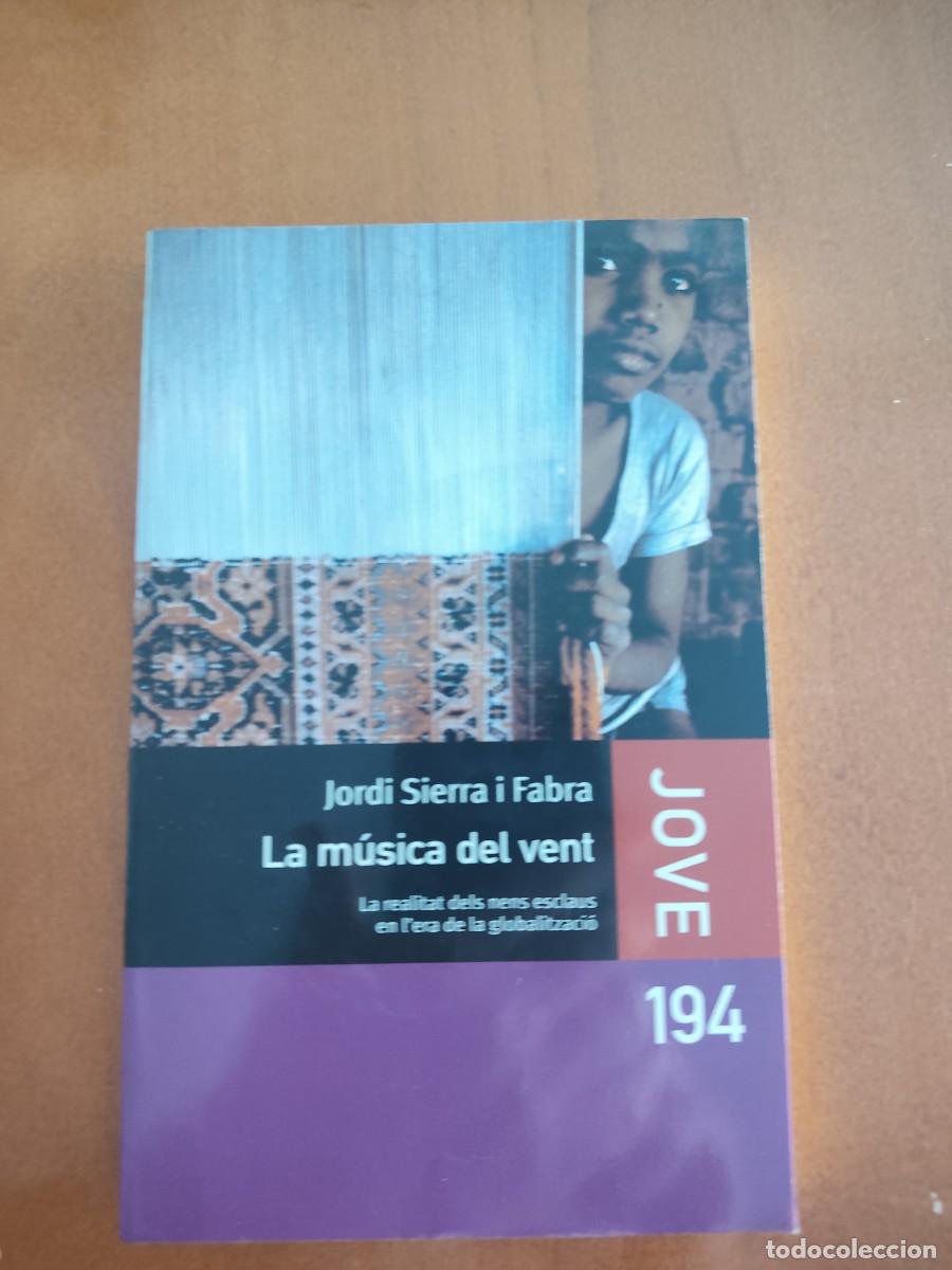 Libros: LA M&Uacute;SICA DEL VENT Jordi Sierra i Fabra