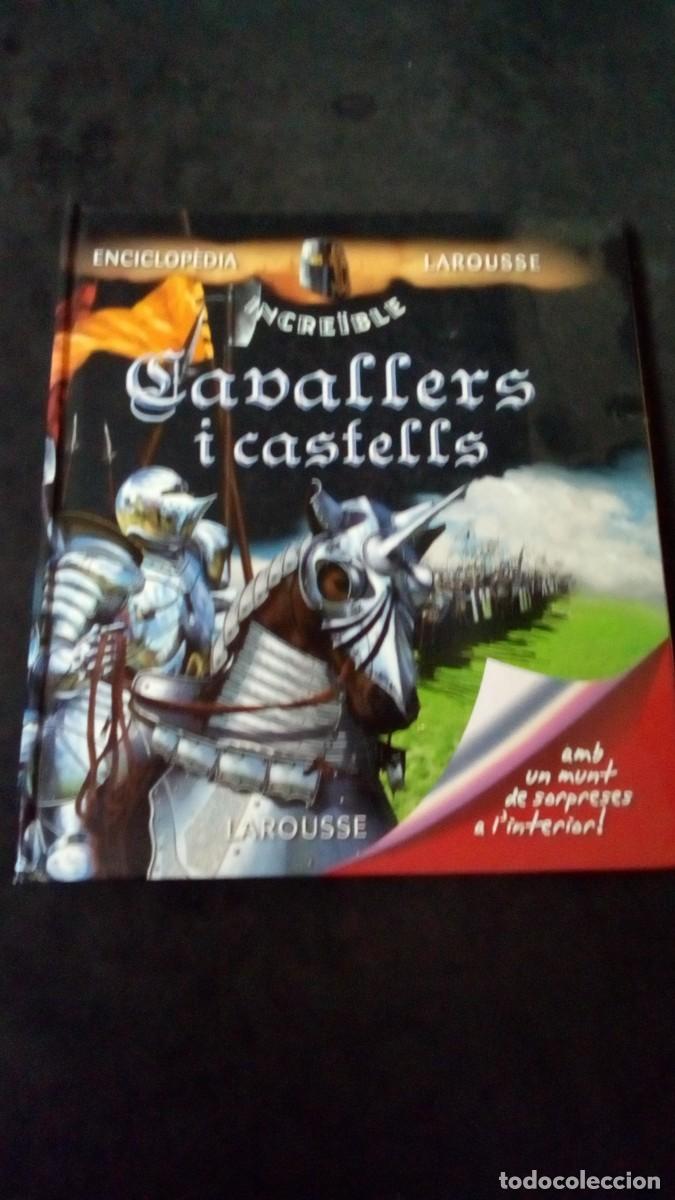 Libros: CAVALLERS I CASTELLS. -ENCICLOP&Egrave;DIA LAROUSSE-INCLUYE DESPLEGABLE EN 3 DIMENSIONES-VER FOTOS