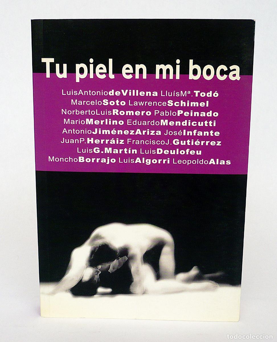 Libros: Luis Antonio de Villena, Tu piel en mi boca