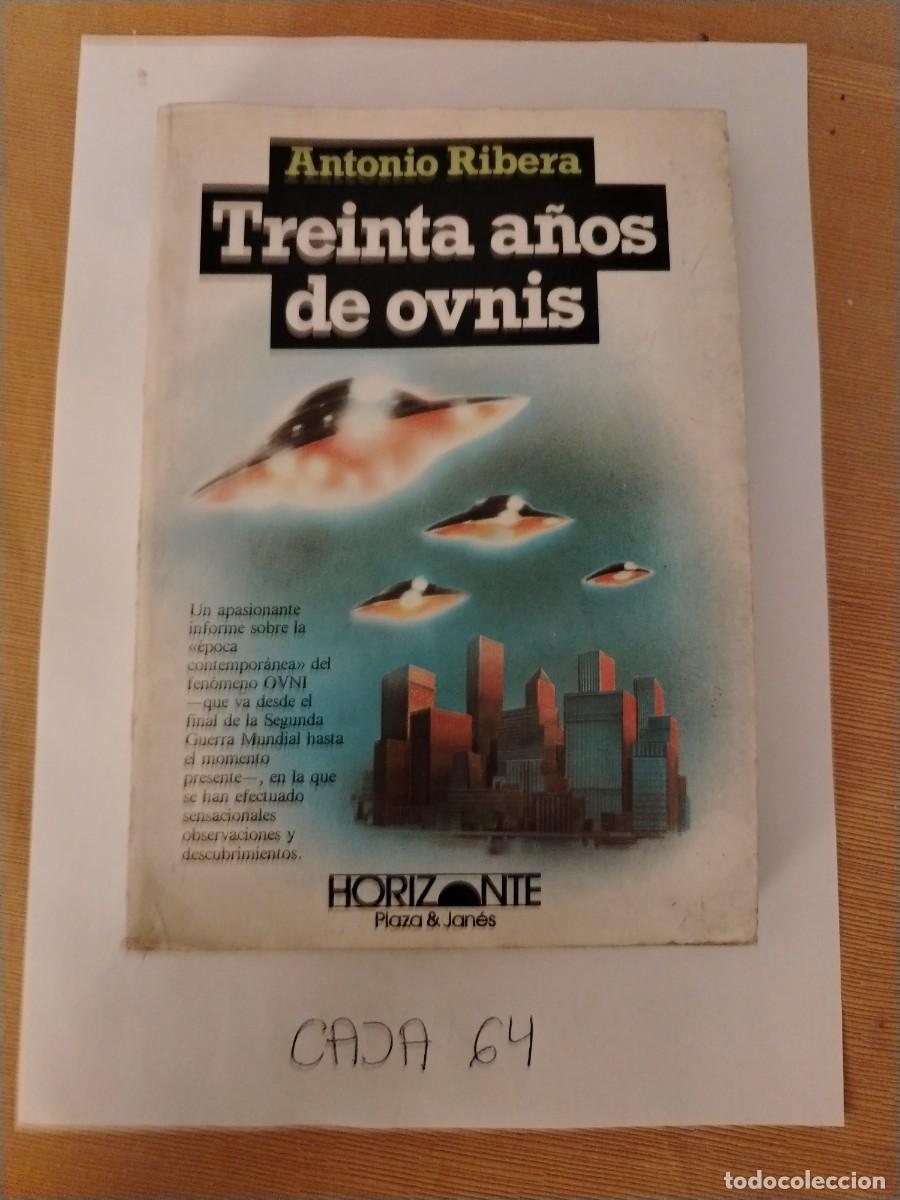 Libros: Libro treinta a&ntilde;os de ovnis, Antonio ribera