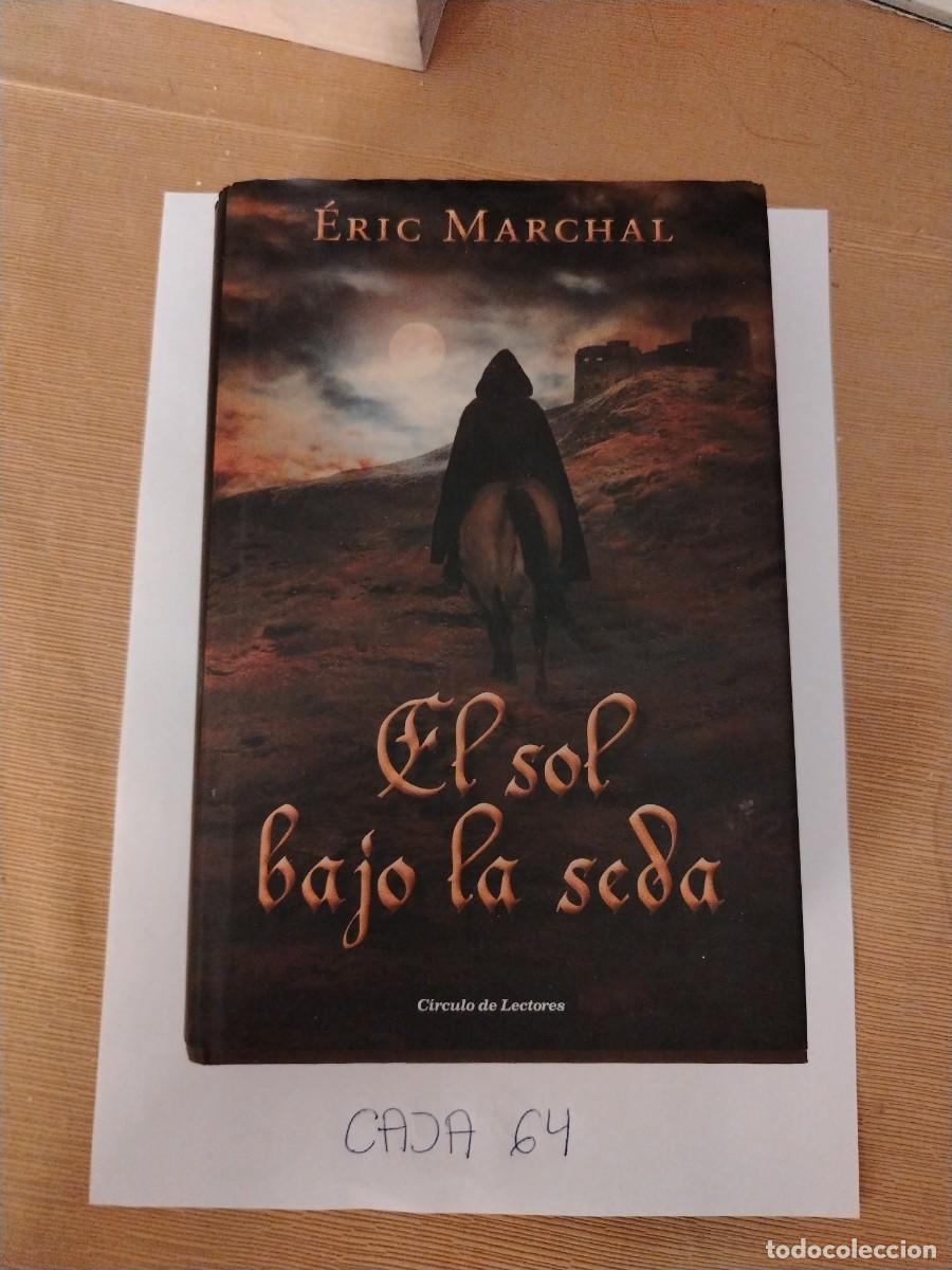 Libros: Libro el sol bajo la seda, Eric marchal
