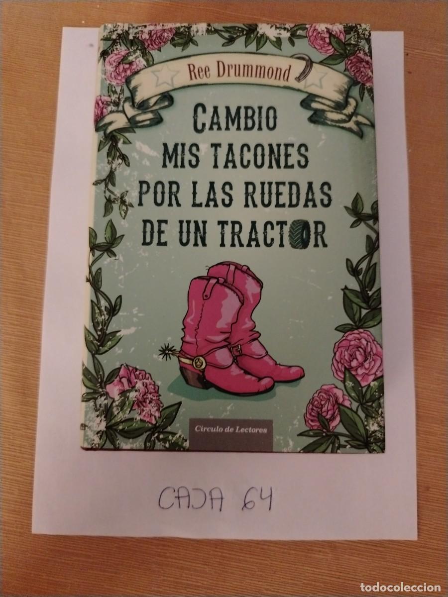 Libros: Libro cambio mis tacones por las ruedas de un tractor, ree drummond