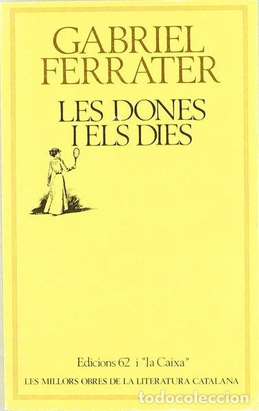 B&uuml;cher: Les dones i els dies- 9788429715163