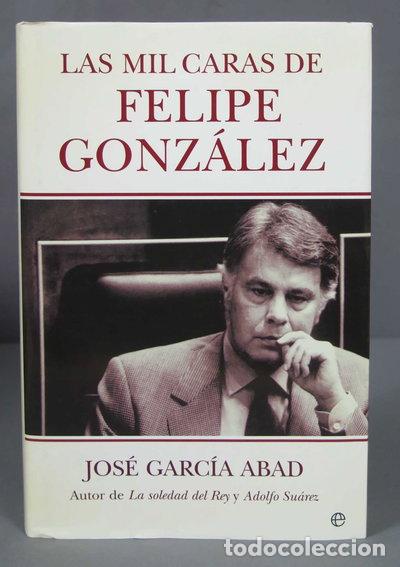 Livros em segunda m&atilde;o: Las mil caras de Felipe Gonz&aacute;lez- 9788497344906
