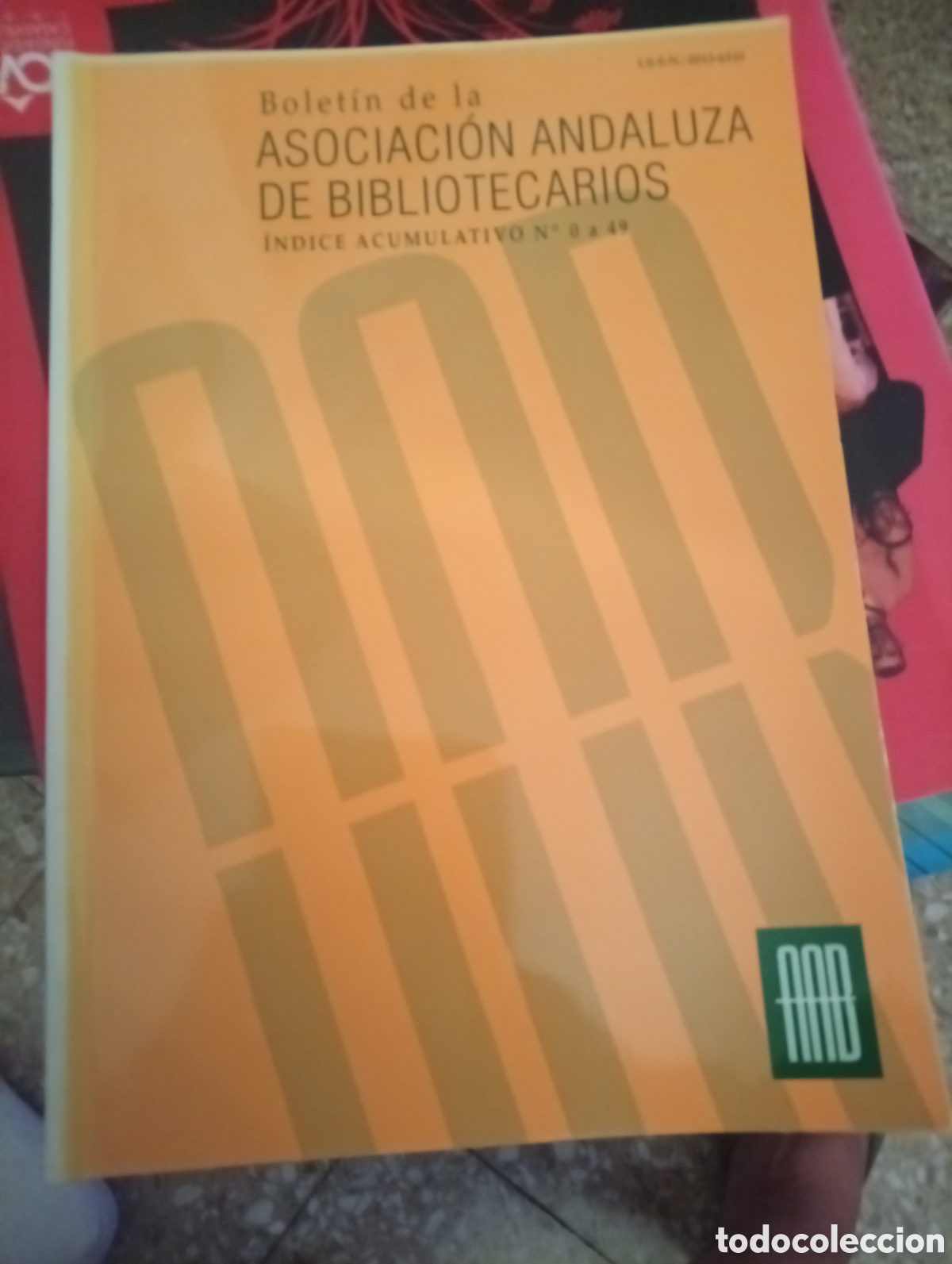 Libros: Bolet&iacute;n de la asociaci&oacute;n andaluza de bibliotecarios -Indice acumulativo 0-49-