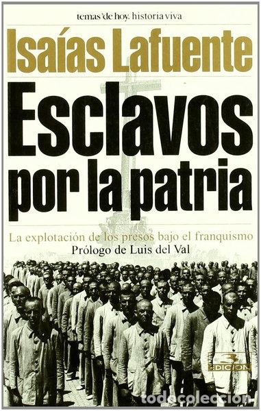 Livres: Esclavos por la patria- 9788484601838