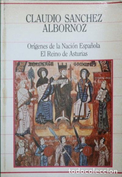 Libros: Or&iacute;genes de la Naci&oacute;n Espa&ntilde;ola: El Reino de Asturias- 9788459904155