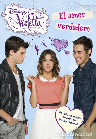 Libros: Violetta. El amor verdadero- 9788499515762