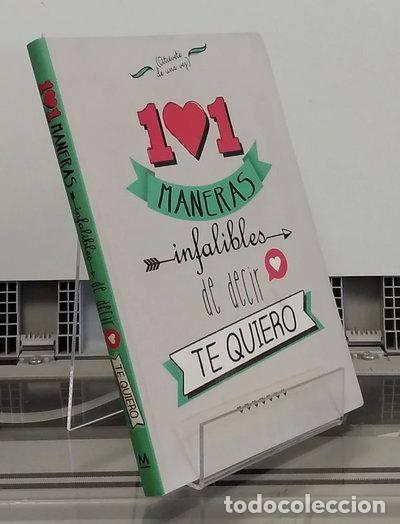 Libros: 101 maneras infalibles de decir te quiero- 9788490431979