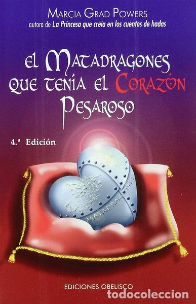 books: El matadragones que ten&iacute;a el coraz&oacute;n pesaroso- 9788497771467