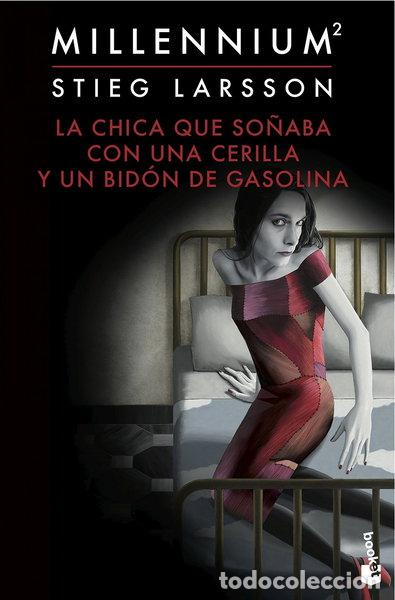 Libros: La chica que so&ntilde;aba con una cerilla y un bid&oacute;n de gasolina- 9788423349562