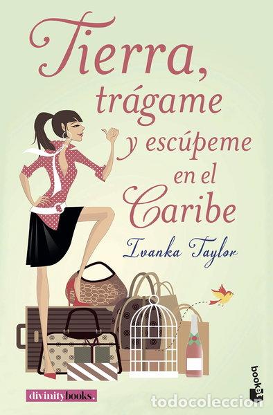 B&uuml;cher: Tierra, tr&aacute;game y esc&uacute;peme en el Caribe- 9788427043664