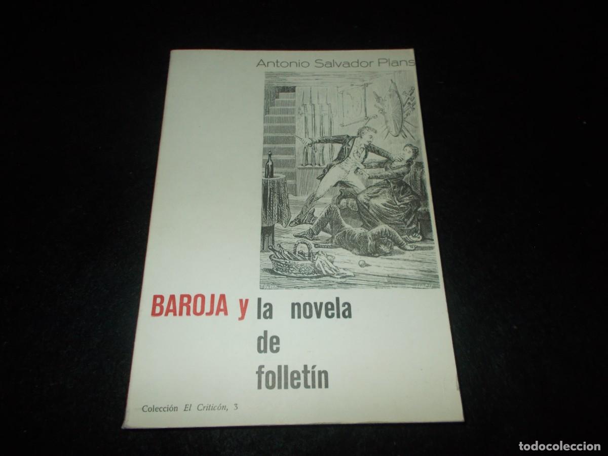 Libros: BAROJA Y LA NOVELA DE FOLLET&Iacute;N. Col El Critic&oacute;n 3. Antonio Salvador Plans. Univ. Extremadura, C&aacute;cere