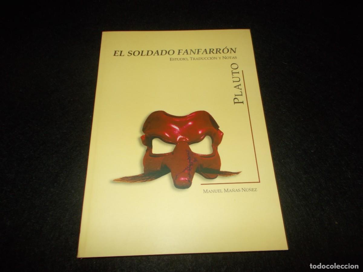 Libros: ESTUDIO, TRADUCCI&Oacute;N Y NOTAS EL SOLDADO FANFARR&Oacute;N PLAUTO, Manuel Ma&ntilde;as. Univ. Extremadura, C&aacute;ceres 20