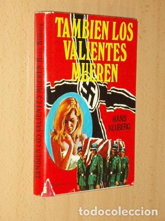 B&uuml;cher: TAMBI&Eacute;N LOS VALIENTES MUEREN - Kl&uuml;berg, Hans