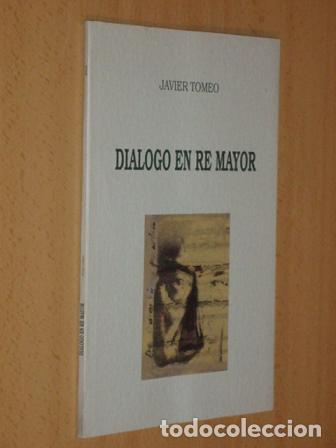 books: DI&Aacute;LOGO EN RE MAYOR (Versi&oacute;n teatral) - Tomeo, Javier
