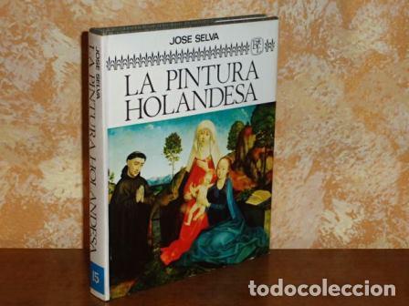 Libri di seconda mano: LA PINTURA HOLANDESA - Selva, Jos&eacute;
