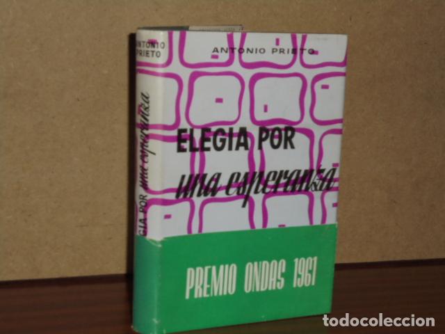 B&uuml;cher: ELEG&Iacute;A POR UNA ESPERANZA - Prieto, Antonio