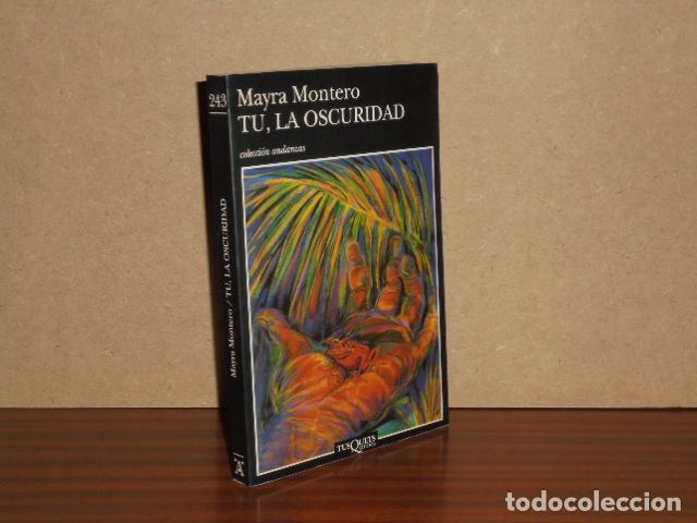 books: T&Uacute;, LA OSCURIDAD - Montero, Mayra