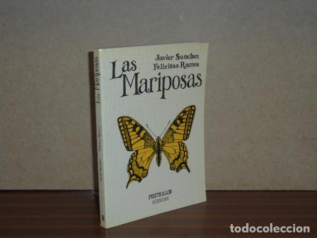 books: LAS MARIPOSAS - S&aacute;nchez, Javier - Felicitas Ramos