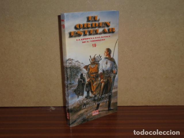 B&uuml;cher: El orden estelar 19 - Un agujero en el espacio - La guerra inacabada - A.Thorkent