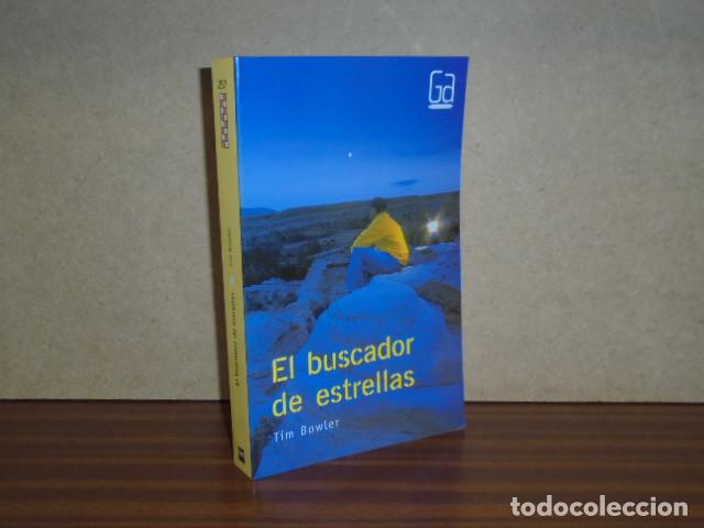 B&uuml;cher: El buscador de estrellas - Tim Bowler