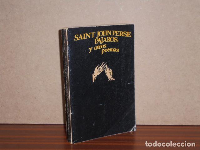 Libri di seconda mano: P&Aacute;JAROS Y OTROS POEMAS - Perse, Saint John
