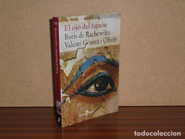 Libros: EL OJO DEL FARA&Oacute;N - Rachewiltz, Boris de - Valent&iacute; G&oacute;mez i Oliver
