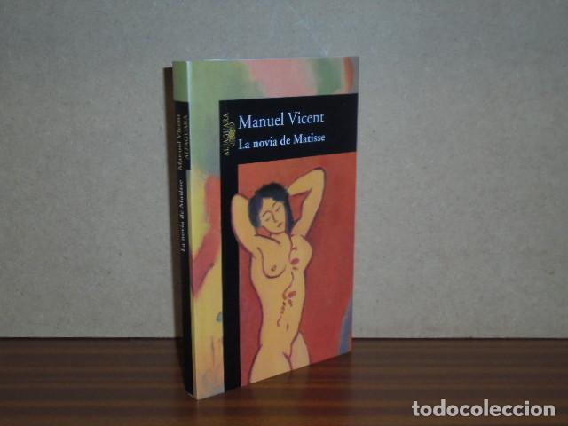 Livres: LA NOVIA DE MATISSE - Vicent, Manuel
