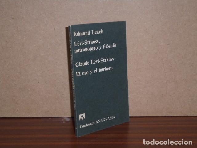 Libri di seconda mano: L&Eacute;VI-STRAUSS, ANTROP&Oacute;LOGO Y FIL&Oacute;SOFO - EL OSO Y EL BARBERO - Leach, Edmund - Claude L&eacute;vi-Strauss
