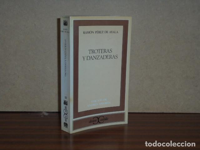 Libri di seconda mano: TROTERAS Y DANZADERAS - P&eacute;rez de Ayala, Ram&oacute;n