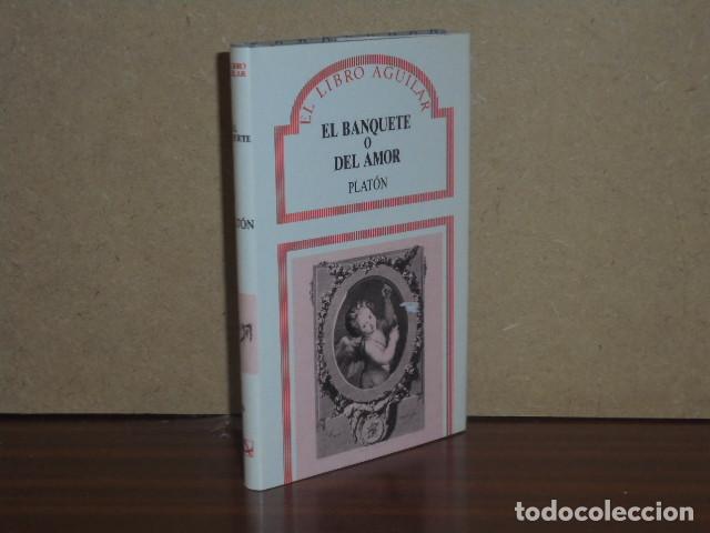 B&uuml;cher: EL BANQUETE o DEL AMOR - Plat&oacute;n