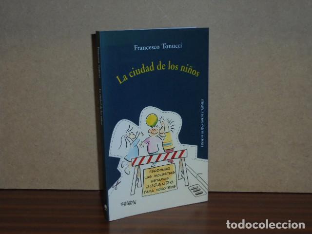 books: LA CIUDAD DE LOS NI&Ntilde;OS - Tonucci, Francesco